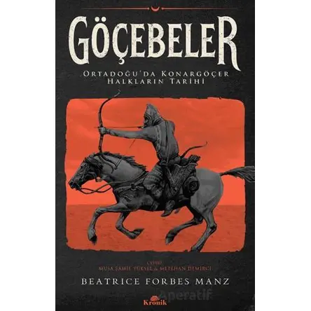 Göçebeler - Beatrice Forbes Manz - Kronik Kitap