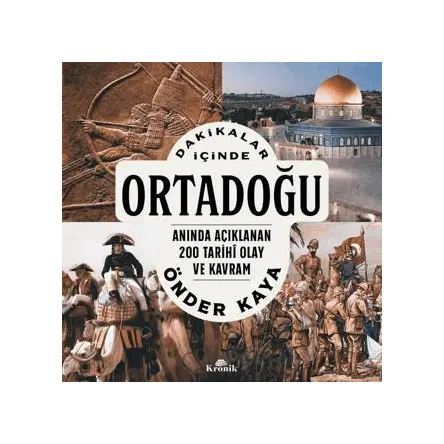 Dakikalar İçinde Ortadoğu - Önder Kaya - Kronik Kitap