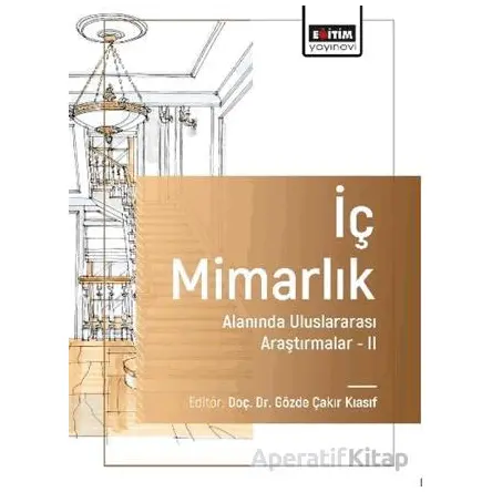 İç Mimarlık Alanında Uluslararası Araştırmalar-II