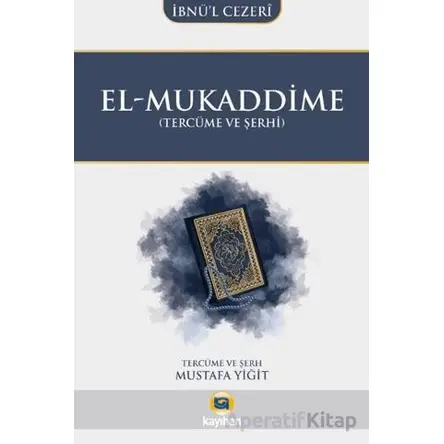 El-Mukaddime (Tercüme ve Şerhi) - İbnü’l Cezeri - Kayıhan Yayınları