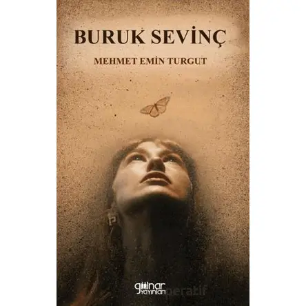 Buruk Sevinç - Mehmet Emin Turgut - Gülnar Yayınları