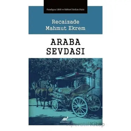 Araba Sevdası - Kolektif - Paradigma Akademi Yayınları