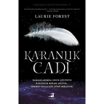 Karanlık Cadı - Laurie Forest - Olimpos Yayınları