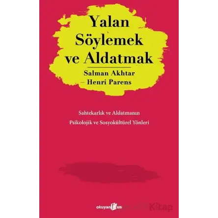 Yalan Söylemek ve Aldatmak - Salman Akhtar - Okuyan Us Yayınları
