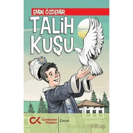 Talih Kuşu - Emin Özdemir - Cumhuriyet Kitapları
