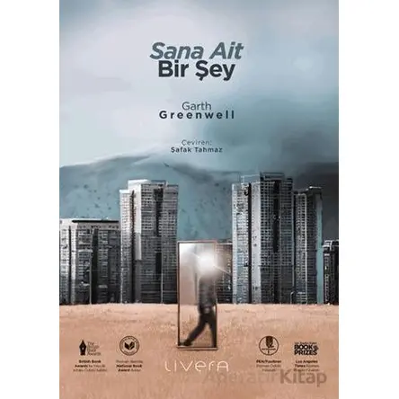 Sana Ait Bir Şey - Garth Greenwell - Livera Yayınevi