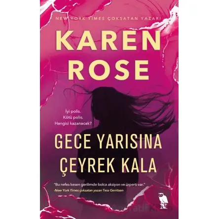 Gece Yarısına Çeyrek Kala - Karen Rose - Nemesis Kitap