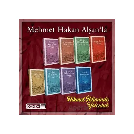 Mehmet Hakan Alşan’la Hikmet İkliminde Yolculuk - Mehmet Hakan Alşan - Dönem Yayıncılık