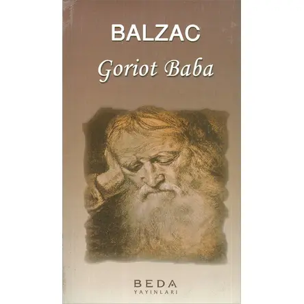 Goriot Baba - Honore De Balzac - Beda Yayınları