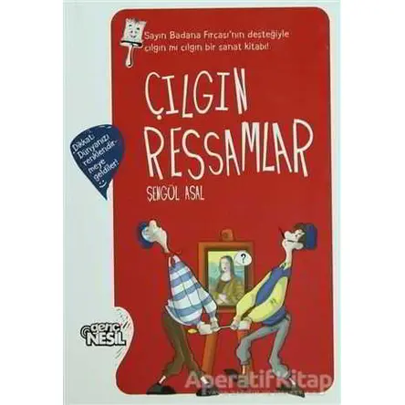 Çılgın Ressamlar - Şengül Asal - Genç Nesil