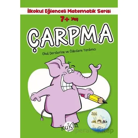7+ Yaş İlkokul Eğlenceli Matematik Serisi - Çarpma - Buçe Dayı - Kukla Yayınları