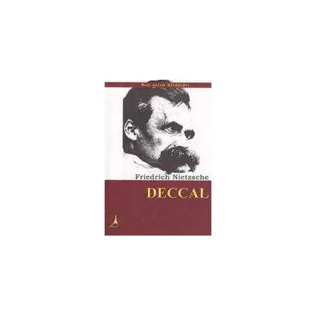 Deccal - Friedrich Wilhelm Nietzsche - Alter Yayıncılık