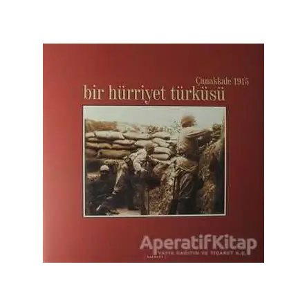 Bir Hürriyet Türküsü - Senem Tüfekçioğlu Özdemir - Kırmızı Yayınları