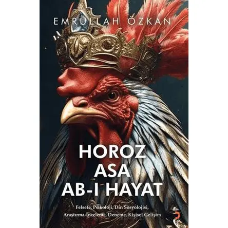 Horoz Asa Ab-ı Hayat - Emrullah Özkan - Cinius Yayınları
