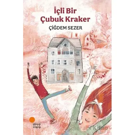 İçli Bir Çubuk Kraker - Çiğdem Sezer - Günışığı Kitaplığı
