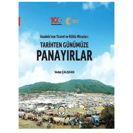 Tarihten Günümüze Panayırlar - Vedat Çalışkan - Türk İdari Araştırmaları Vakfı