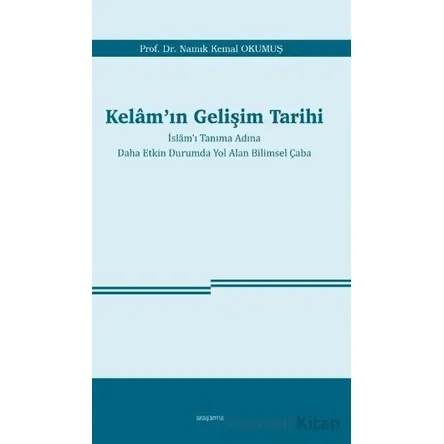 Kelam’ın Gelişim Tarihi - Namık Kemal Okumuş - Araştırma Yayınları