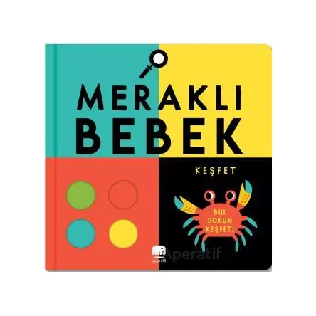 Meraklı Bebek Keşfet - Rebecca Weerasekera - Uçan Fil Yayınları