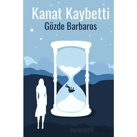Kanat Kaybetti - Gözde Barbaros - Cinius Yayınları