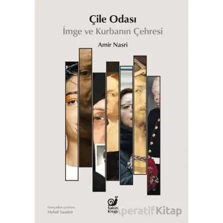 Çile Odası - Amir Nasri - Sakin Kitap