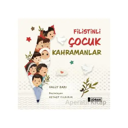 Filistinli Çocuk Kahramanlar - Sally Zaki - İdrak Yayınları