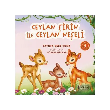 Ceylan Şirin ile Ceylan Neşeli - Fatıma Neşe Tuna - İdrak Yayınları