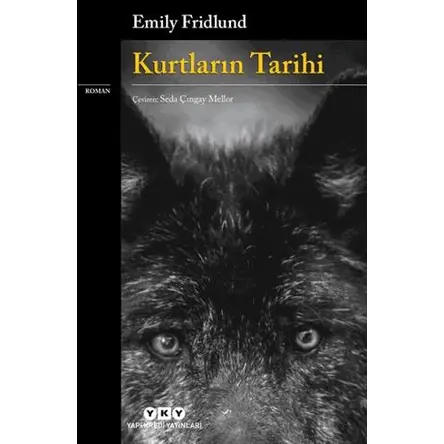 Kurtların Tarihi - Emily Fridlund - Yapı Kredi Yayınları