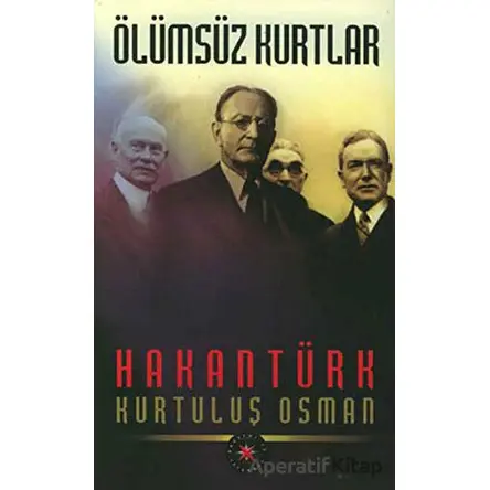 Ölümsüz Kurtlar - Hakan Türk - Akademi TV