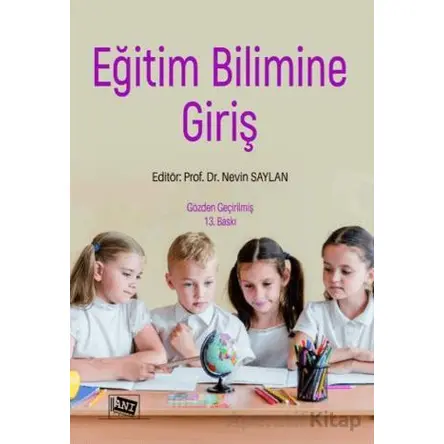 Eğitim Bilimine Giriş - Nevin Saylan - Anı Yayıncılık