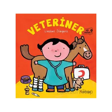 Veteriner Ne Yapar? - Liesbet Slegers - Domingo Yayınevi