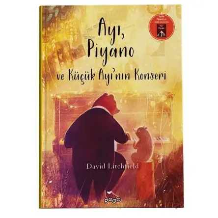 Ayı, Piyano ve Küçük Ayının Konseri (Ciltli) - David Litchfield - Pogo Çocuk