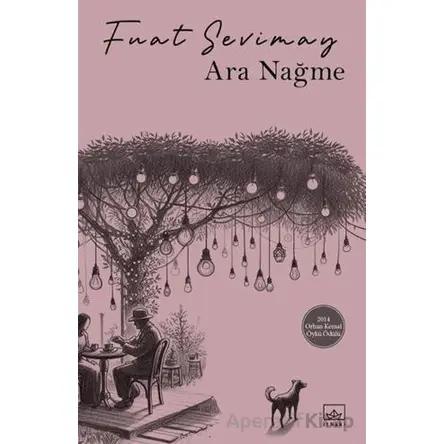 Ara Nağme - Fuat Sevimay - İthaki Yayınları