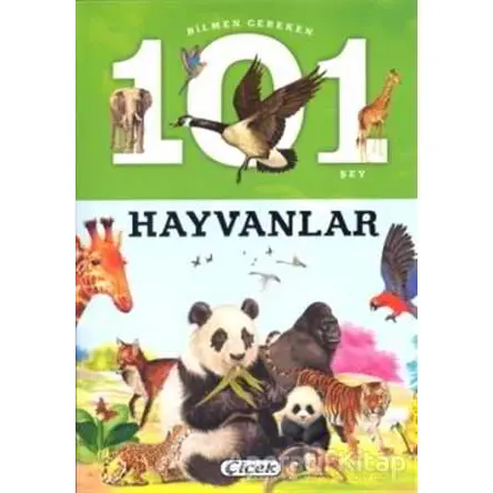 Bilmen Gereken 101 Şey - Hayvanlar - Niko Dominguez - Çiçek Yayıncılık