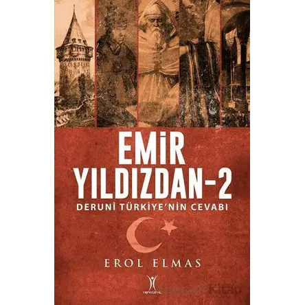 Emir Yıldızdan-2 - Erol Elmas - Yeniyüzyıl Yayınları