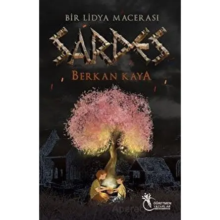 Bir Lidya Macerası Sardes - Berkan Kaya - Öğretmen Yazarlar