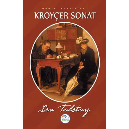 Kroyçer Sonat - Lev Nikolayeviç Tolstoy - Maviçatı Yayınları