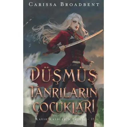 Düşmüş Tanrıların Çocukları - Carissa Broadbent - Martı Yayınları