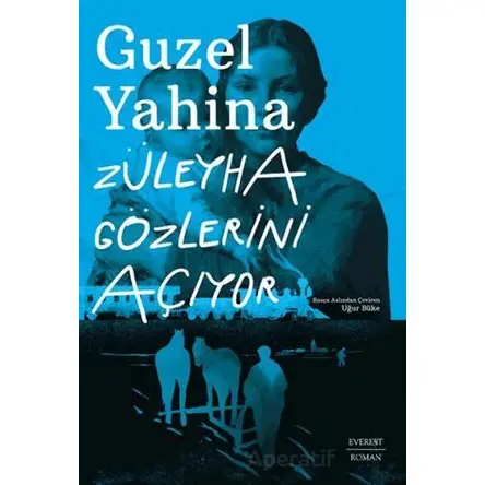Züleyha Gözlerini Açıyor - Guzel Yahina - Everest Yayınları