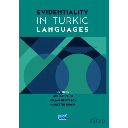 Evidentiality in Turkic Languages - Kolektif - Nobel Akademik Yayıncılık