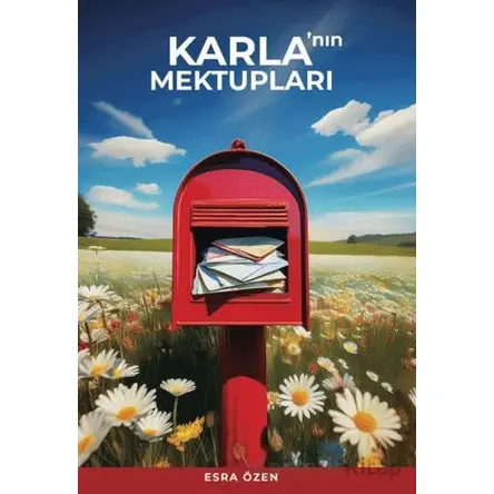 Karla’nın Mektupları - Esra Özen - Sokak Kitapları Yayınları