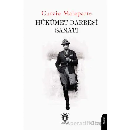 Hükümet Darbesi Sanatı - Curzio Malaparte - Dorlion Yayınları