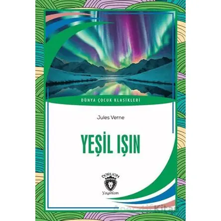 Yeşil Işın - Jules Verne - Dorlion Yayınları