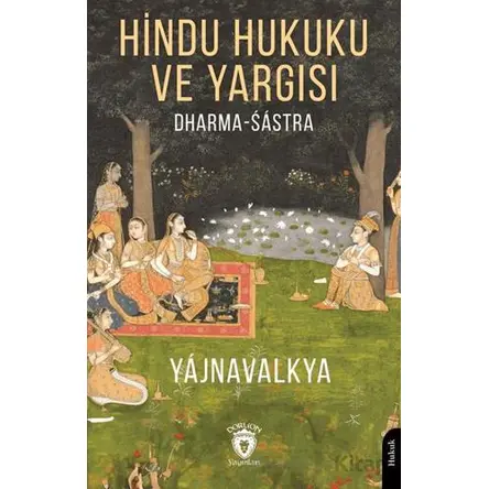Hindu Hukuku ve Yargısı Dharma - Sástra - Yájnavalkya - Dorlion Yayınları