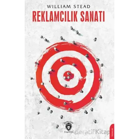 Reklamcılık Sanatı - William Stead - Dorlion Yayınları