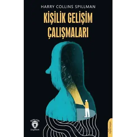 Kişilik Gelişim Çalışmaları - Harry Collins Spillman - Dorlion Yayınları