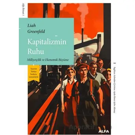 Kapitalizmin Ruhu - Liah Greenfeld - Alfa Yayınları