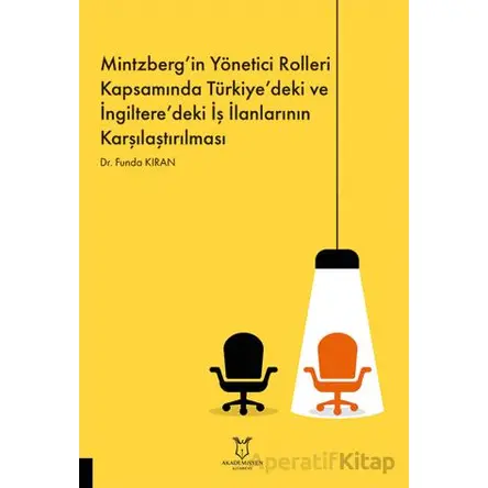 Mintzberg’in Yönetici Rolleri Kapsamında Türkiye’deki ve İngiltere’deki İş İlanlarının Karşılaştırıl