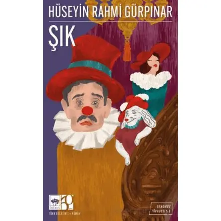 Şık (Günümüz Türkçesiyle) - Hüseyin Rahmi Gürpınar - Ötüken Neşriyat