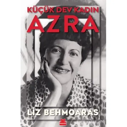 Küçük Dev Kadın Azra - Liz Behmoaras - Kırmızı Kedi Yayınevi
