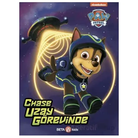 Paw Patrol Chase Uzay Görevinde - Kristen L. Depken - Beta Kids